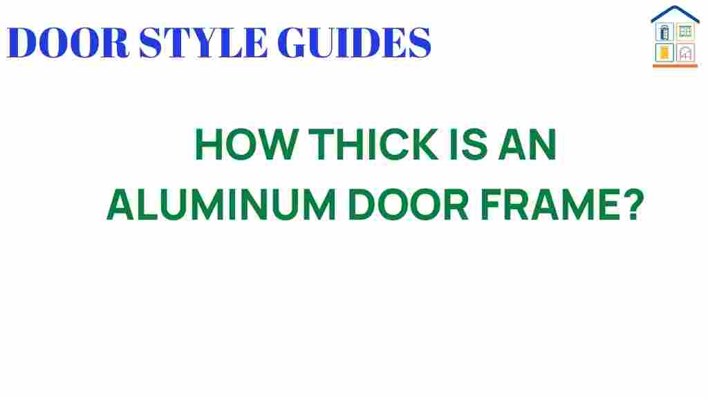 how-thick-is-an-aluminum-door-frame