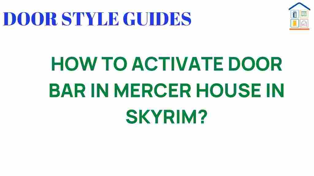activate-door-bar-mercer-house-skyrim