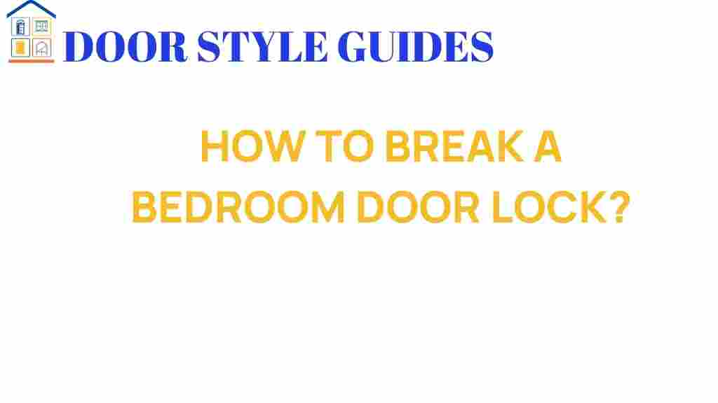 how-to-break-bedroom-door-lock