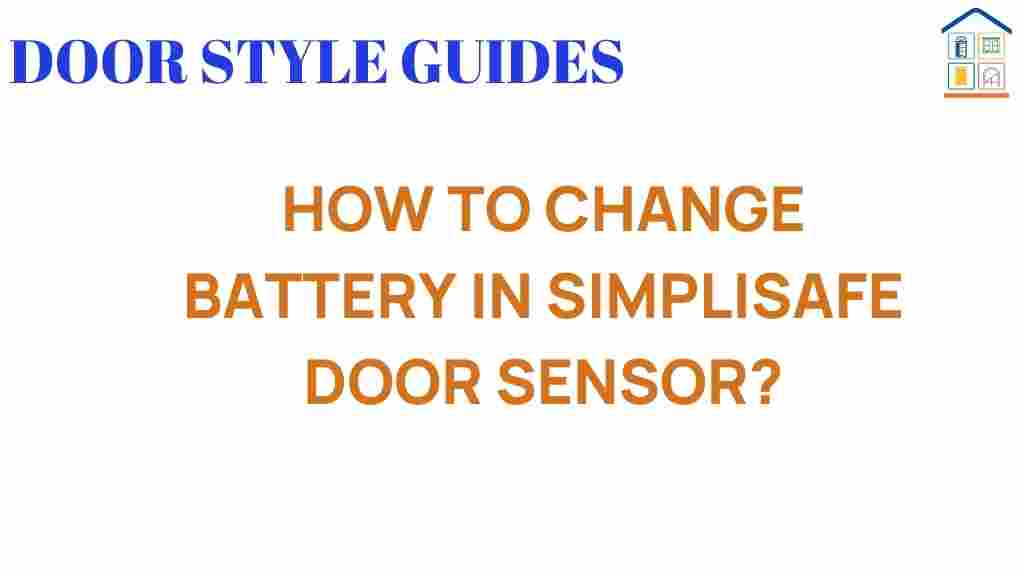 how-to-change-battery-in-simplisafe-door-sensor