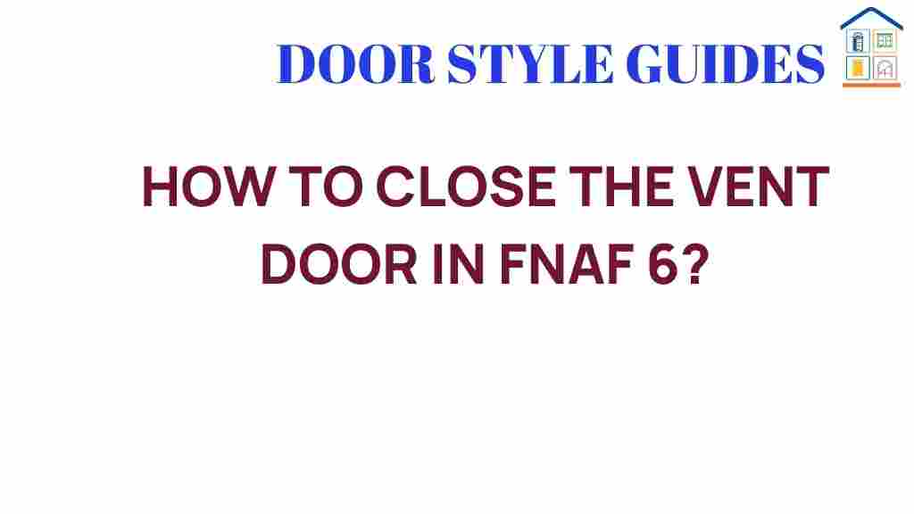 closing-vent-door-fnaf-6