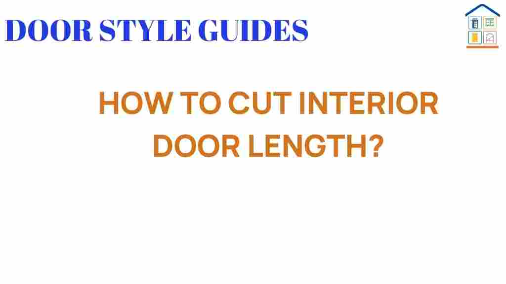 cut-interior-door-length