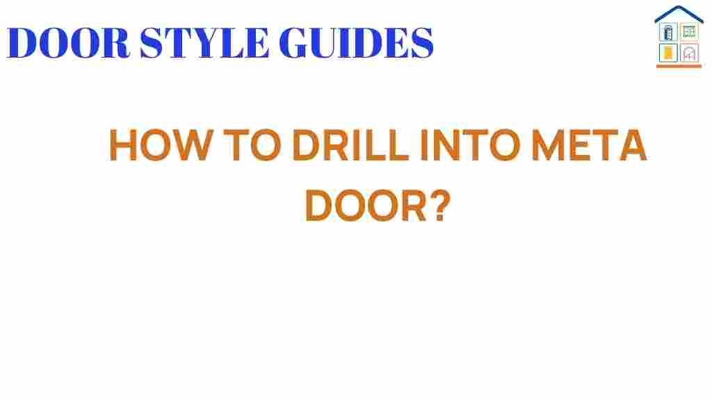 drilling-into-meta-doors