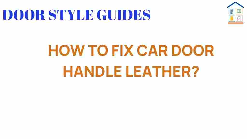 fix-car-door-handle-leather