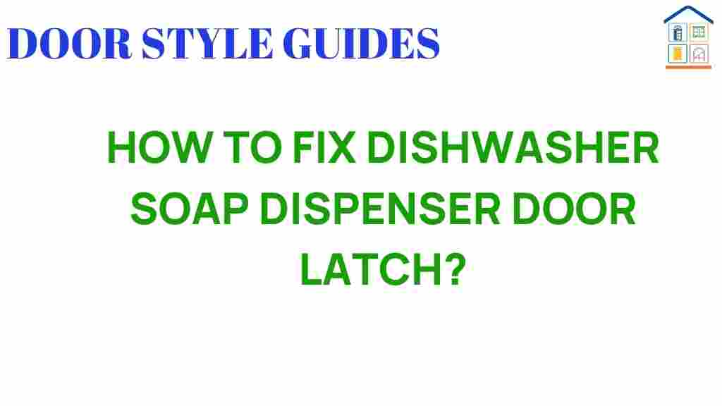 how-to-fix-dishwasher-soap-dispenser