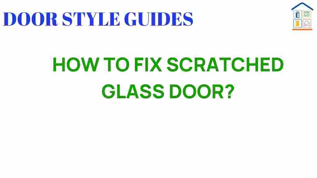 how-to-fix-scratched-glass-door