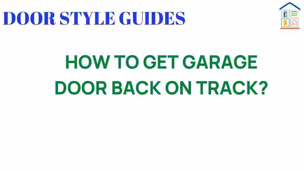 how-to-get-garage-door-back-on-track