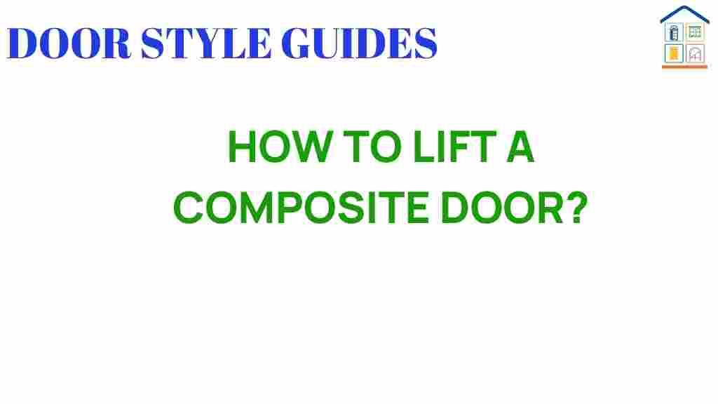 lifting-composite-door-tips