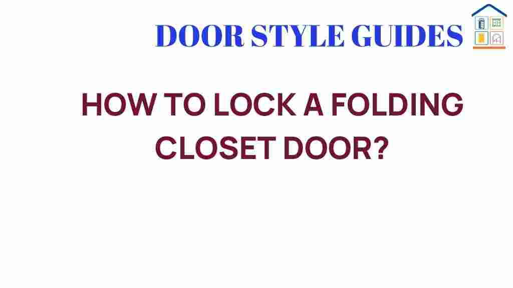 how-to-lock-a-folding-closet-door