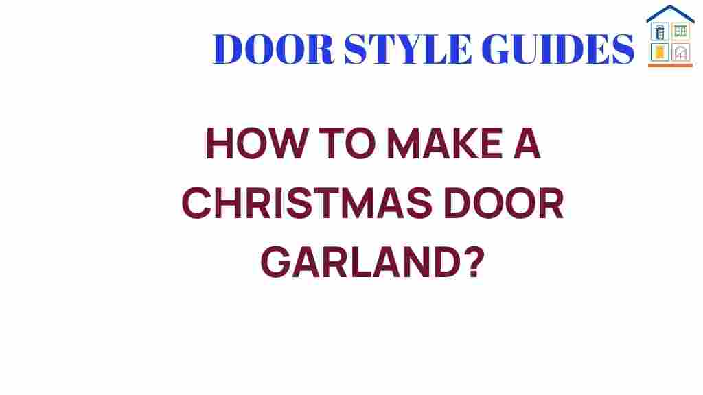 how-to-make-a-christmas-door-garland