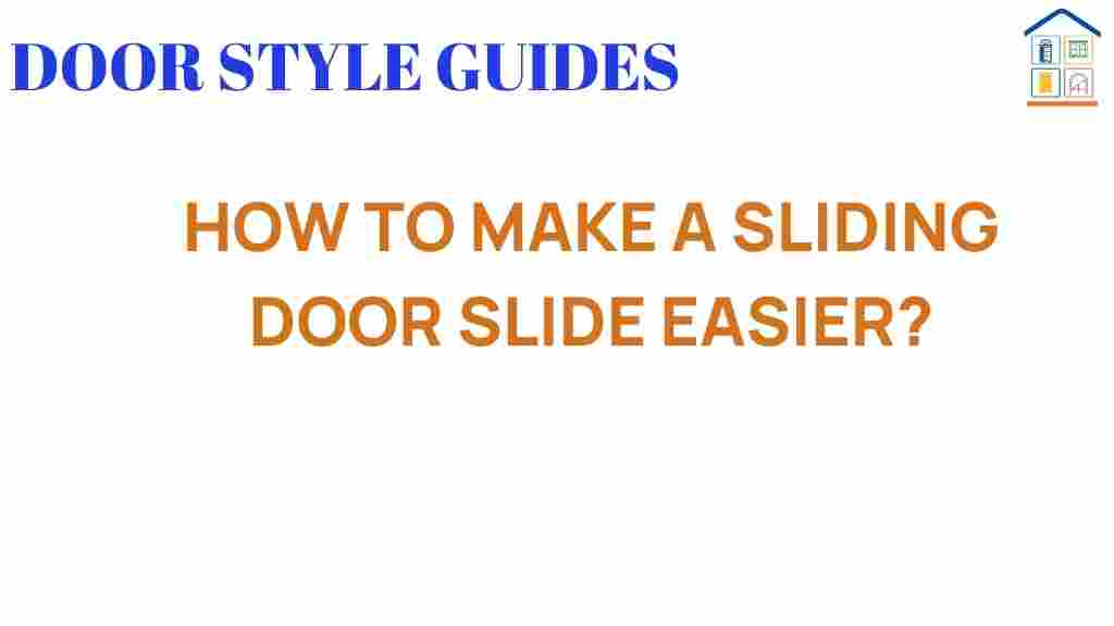 how-to-make-sliding-door-slide-easier