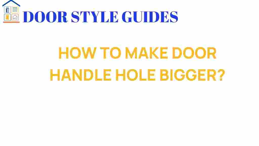 enlarge-door-handle-hole