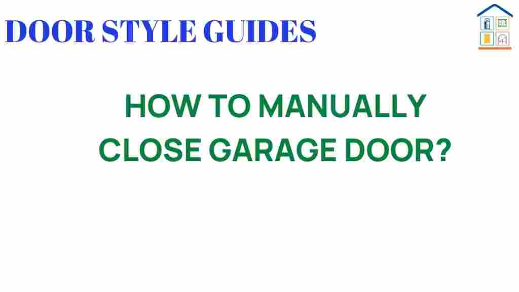 how-to-manually-close-garage-door