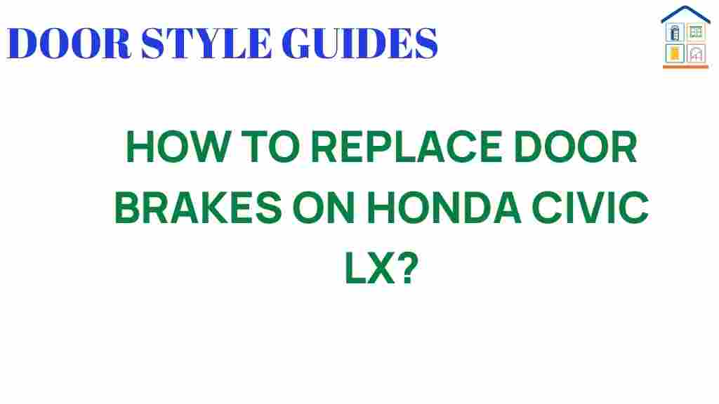 door-brake-replacement-honda-civic-lx