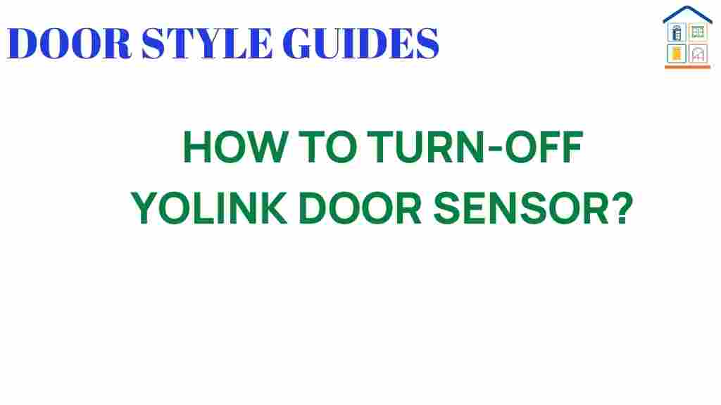 how-to-turn-off-yolink-door-sensor