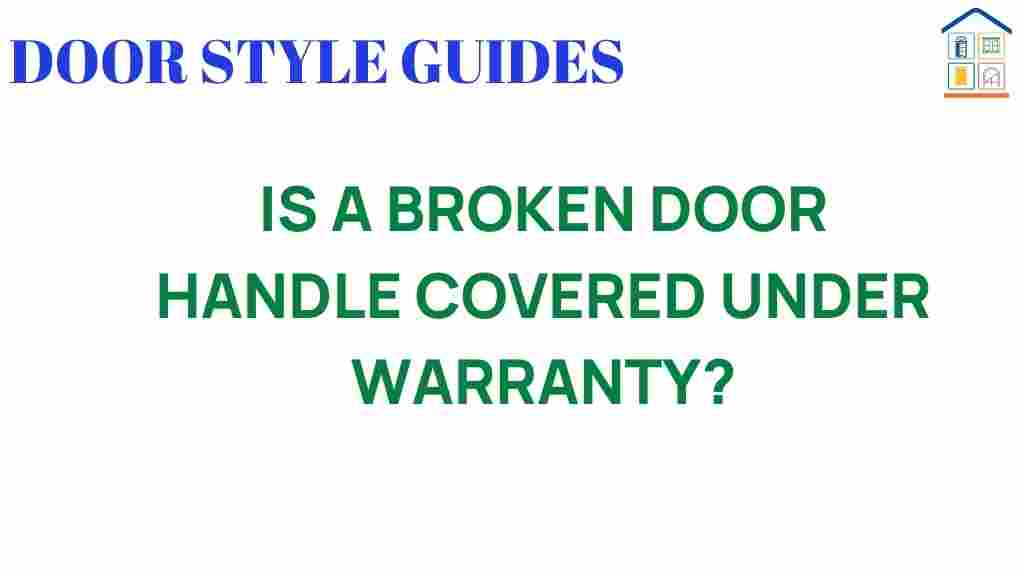 is-a-broken-door-handle-covered-under-warranty