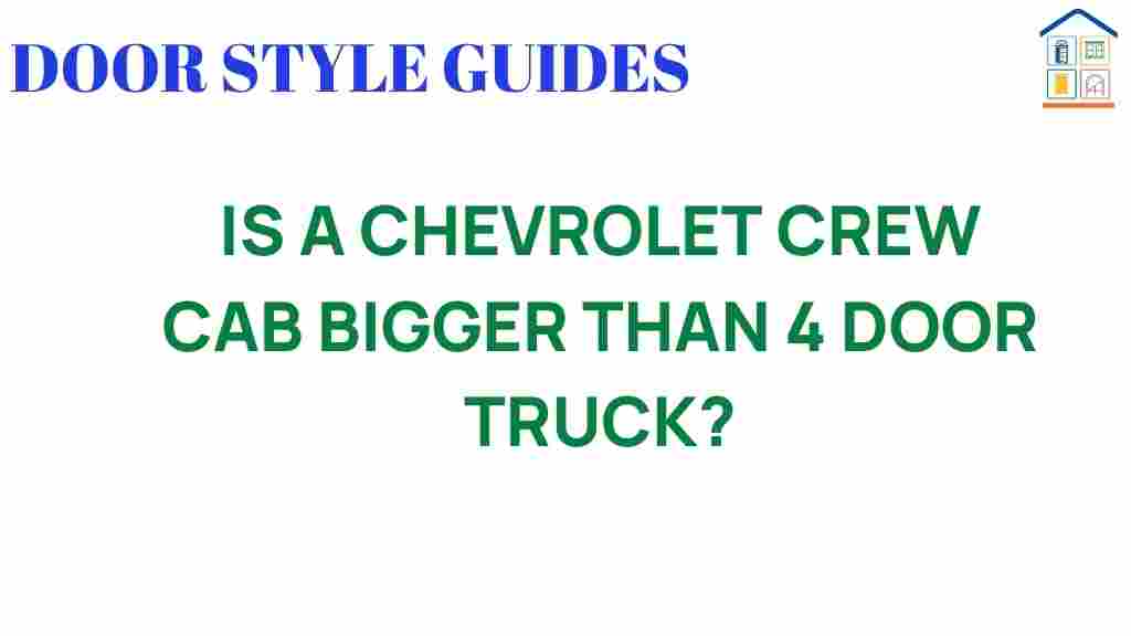 chevrolet-crew-cab-bigger-than-4-door-truck