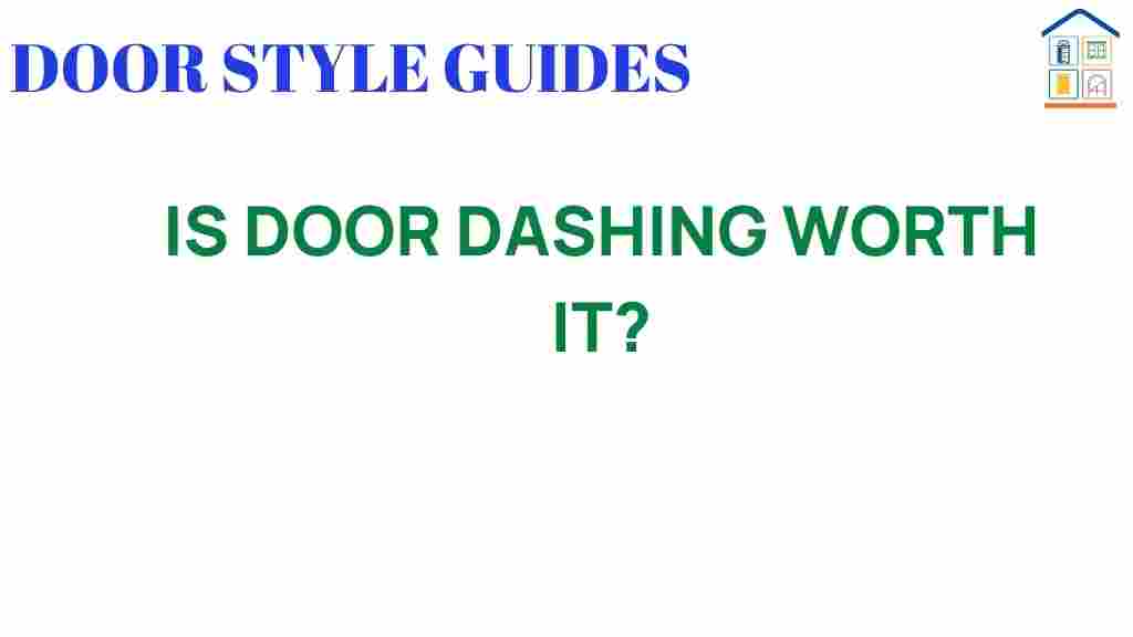 is-door-dashing-worth-it