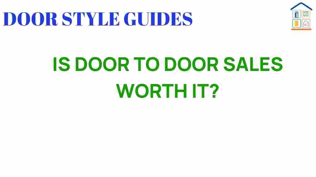 is-door-to-door-sales-worth-it