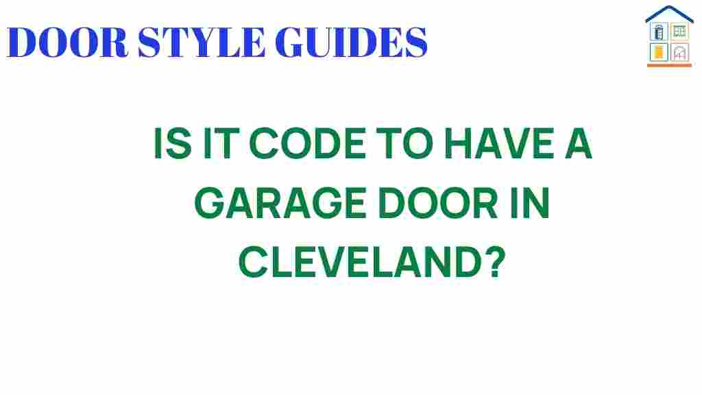 is-it-code-to-have-a-garage-door-in-cleveland