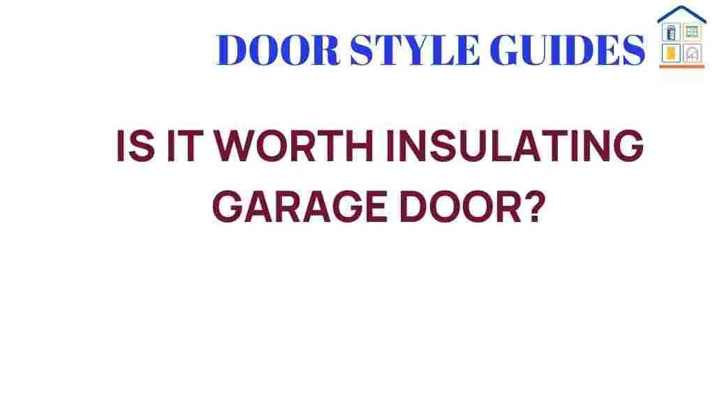 insulating-garage-door-worth-it
