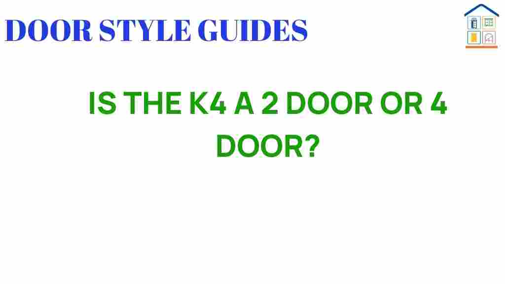 is-the-k4-a-2-door-or-4-door