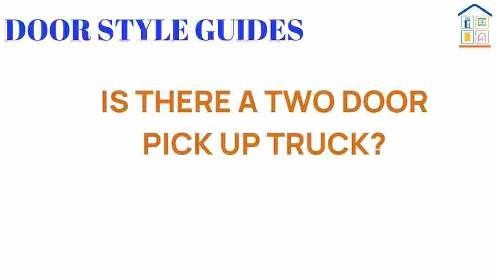 is-there-a-two-door-pickup-truck
