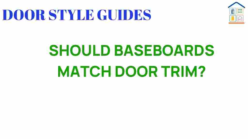 should-baseboards-match-door-trim