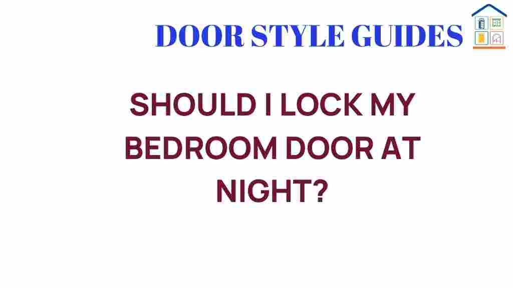 should-i-lock-my-bedroom-door