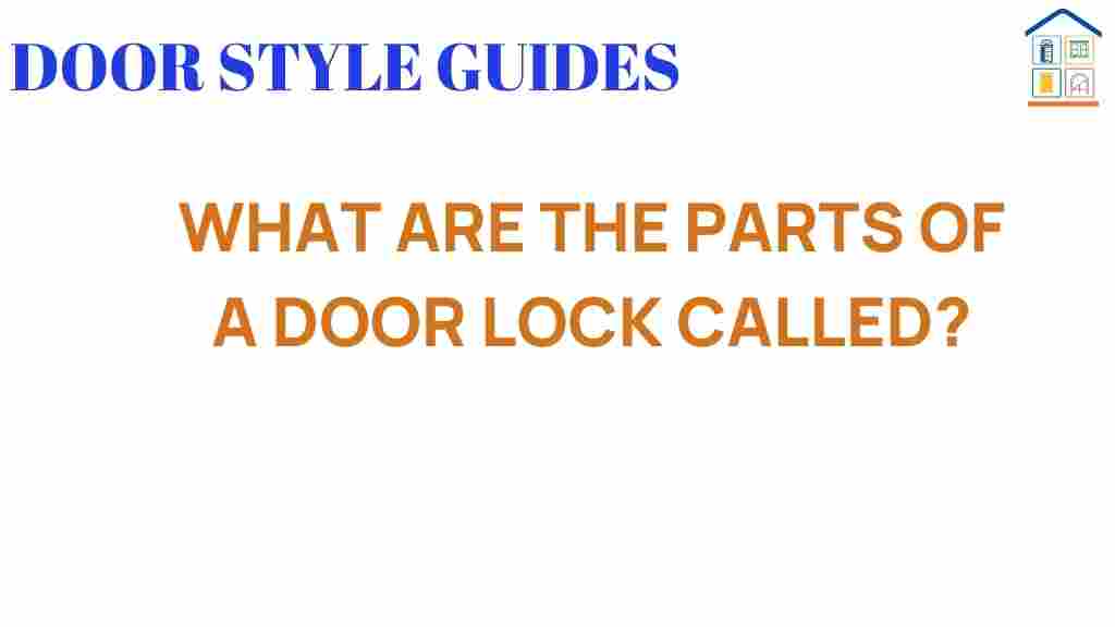 what-are-the-parts-of-a-door-lock-called