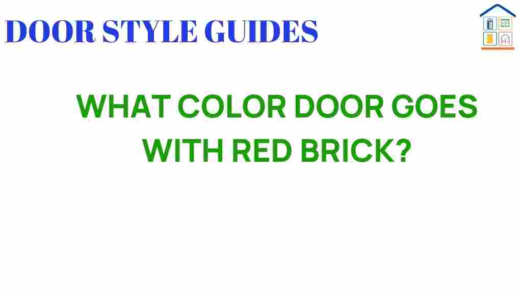 what-color-door-goes-with-red-brick