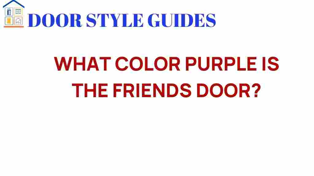 friends-door-purple-color