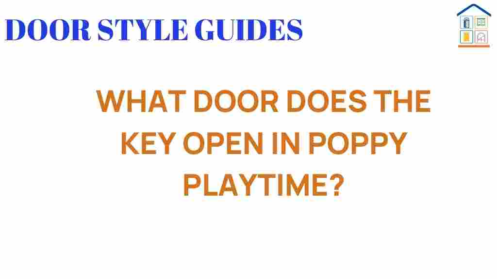 what-door-key-opens-poppy-playtime
