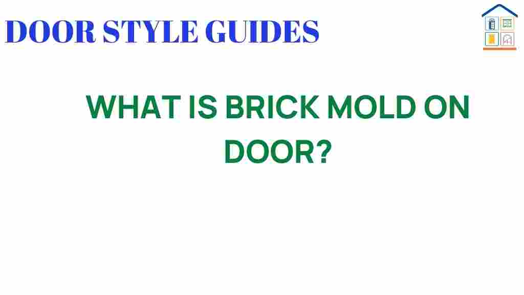 brick-mold-on-door