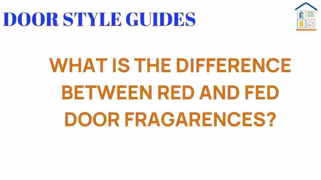 what-is-the-difference-between-red-and-fed-door-fragrances