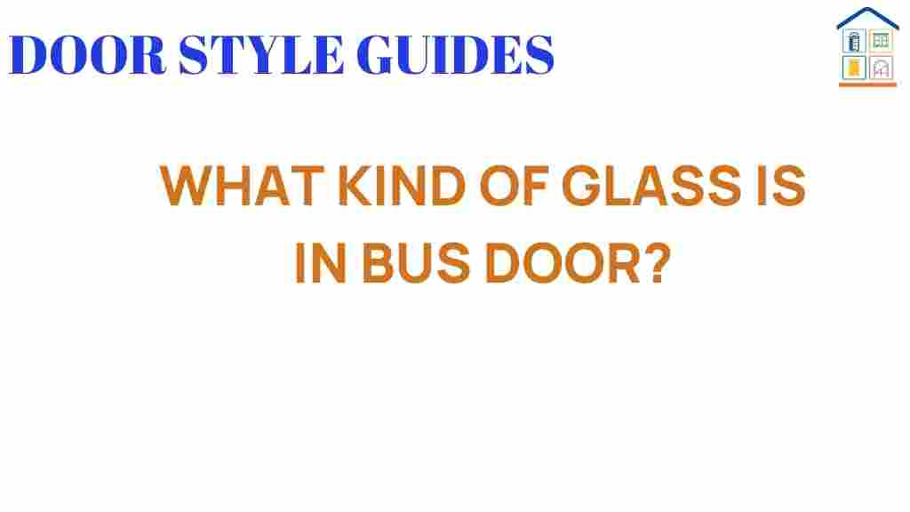 what-kind-of-glass-is-in-bus-doors