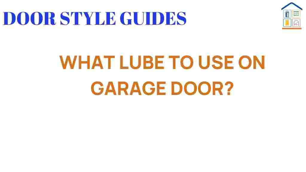 what-lube-to-use-on-garage-door