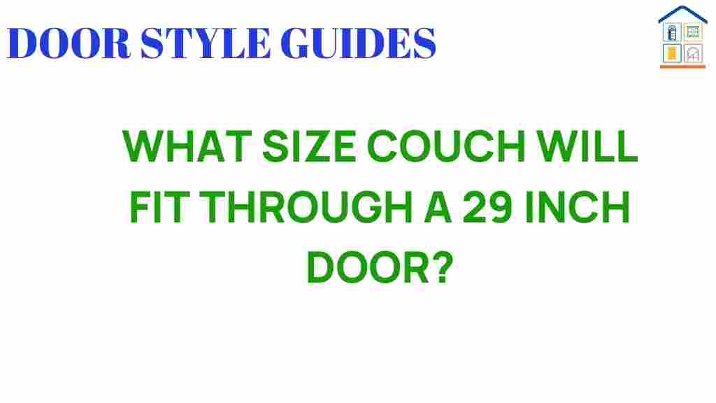 what-size-couch-fit-29-inch-door