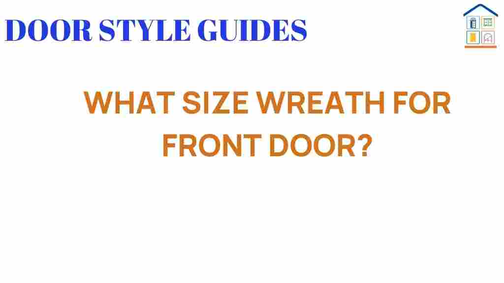 what-size-wreath-for-front-door