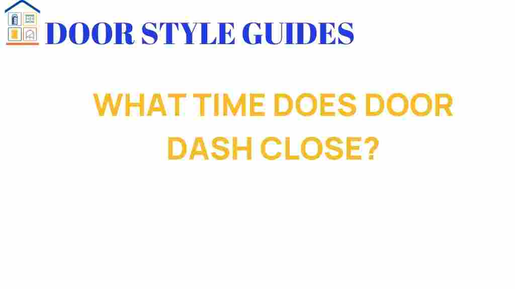 what-time-does-doordash-close