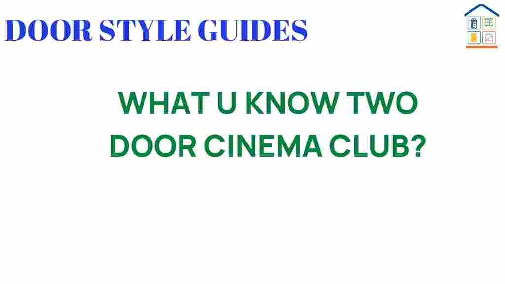 what-you-need-to-know-two-door-cinema-club
