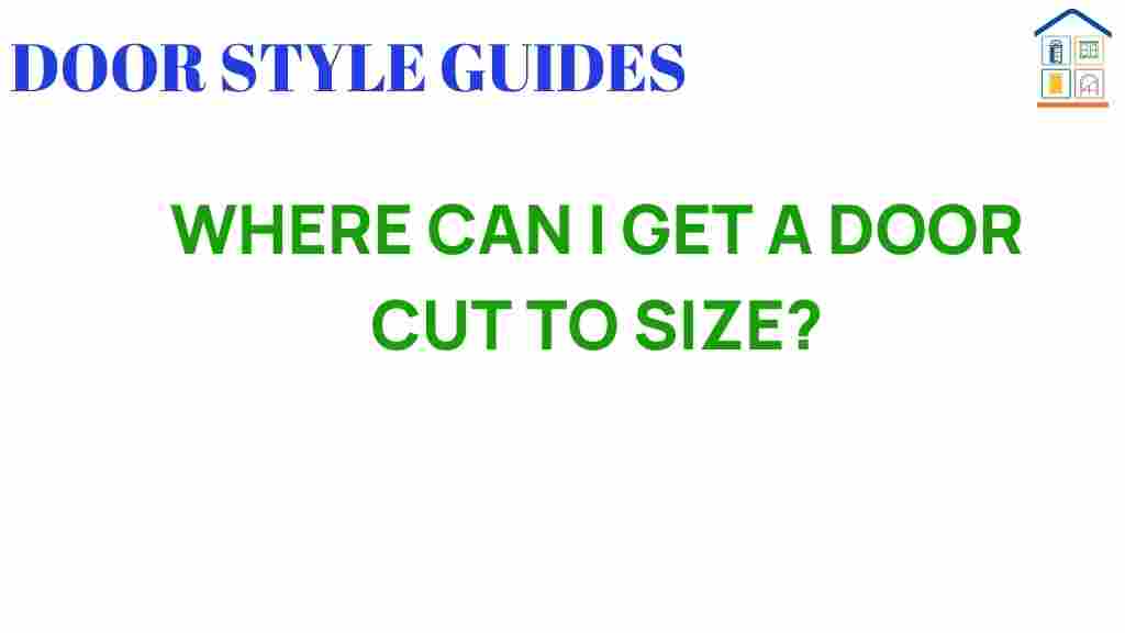 where-can-i-get-a-door-cut-to-size