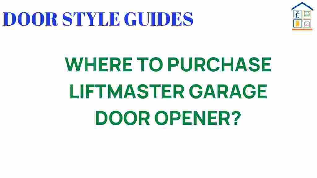 where-to-purchase-liftmaster-garage-door-opener