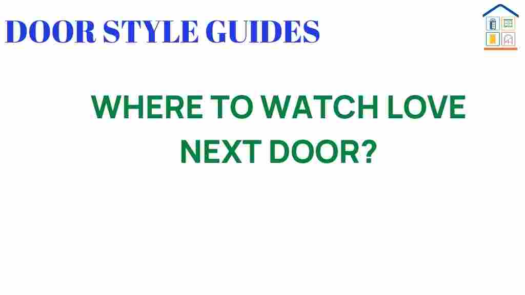 where-to-watch-love-next-door