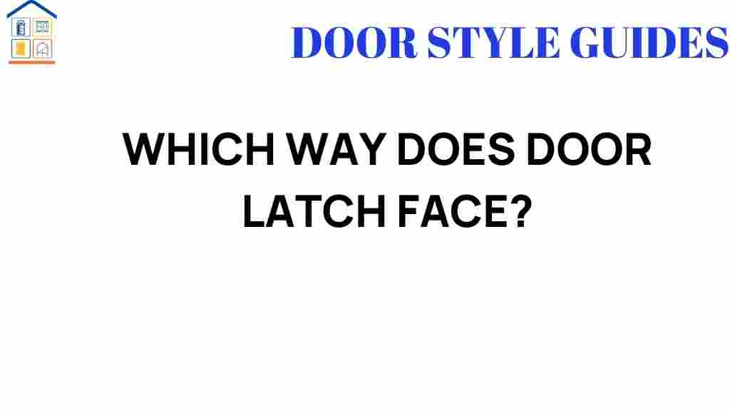 which-way-does-door-latch-face