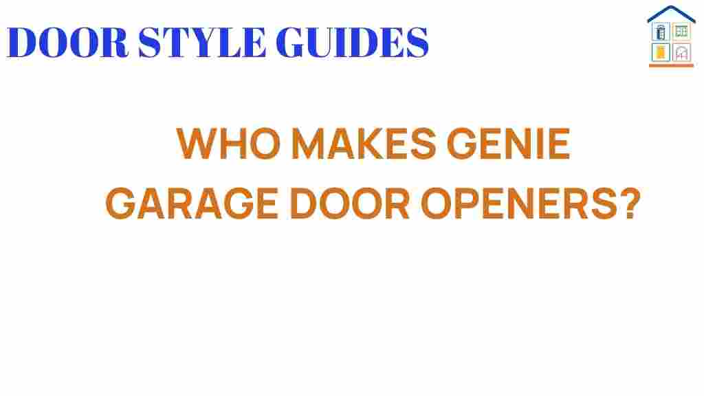 who-makes-genie-garage-door-openers