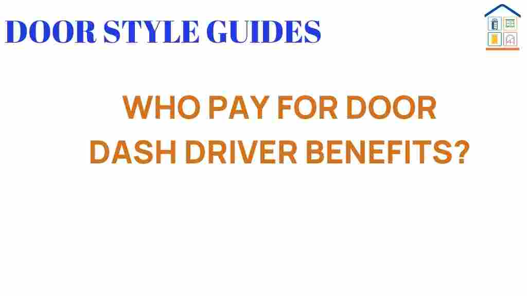 whopaysfordoordashdriverbenefits