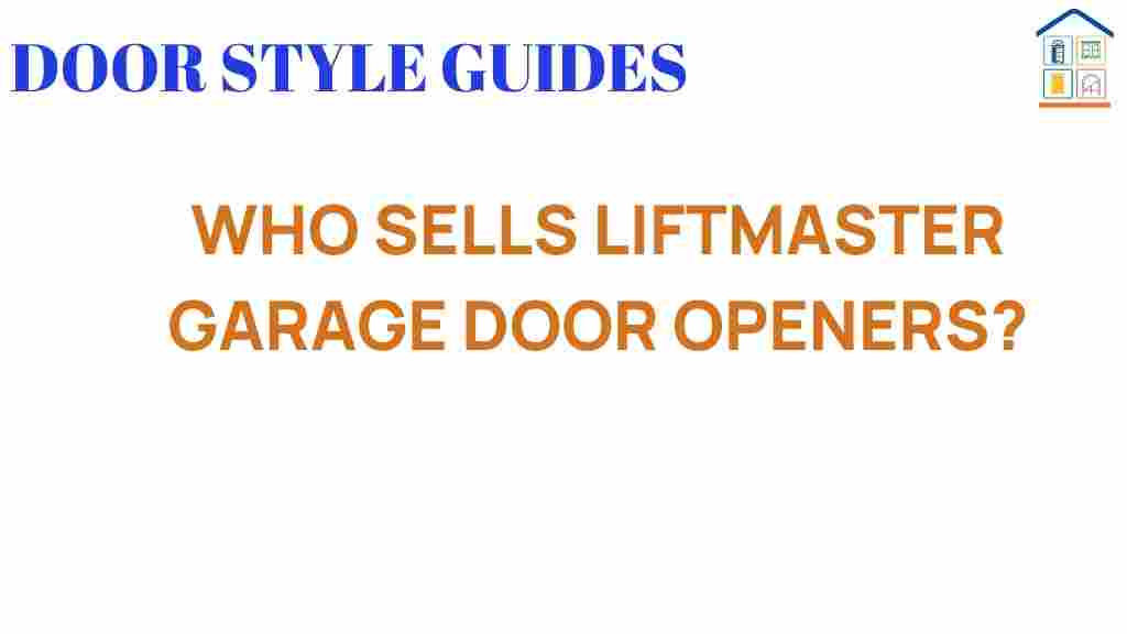who-sells-liftmaster-garage-door-openers