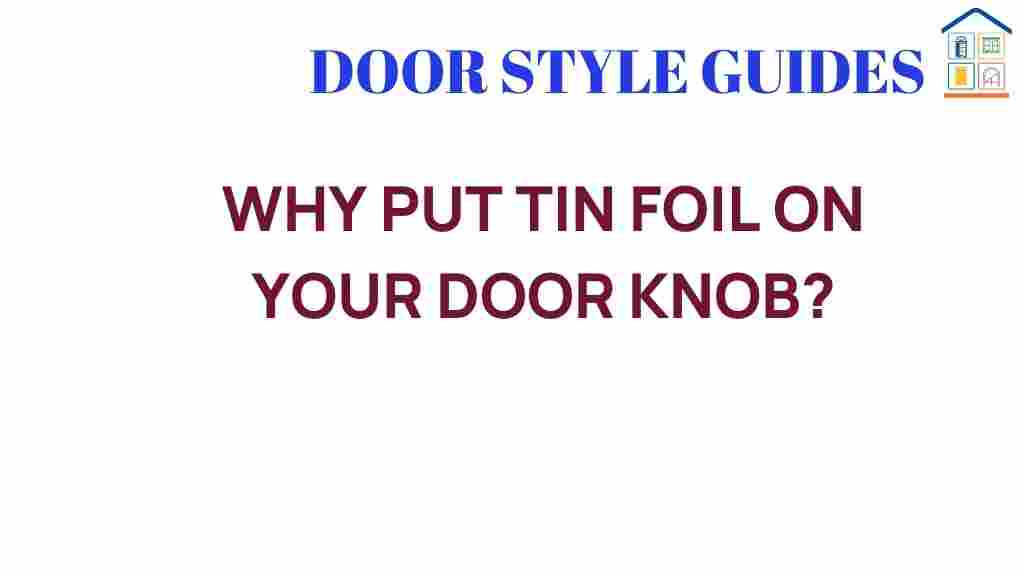 tin-foil-on-your-door-knob