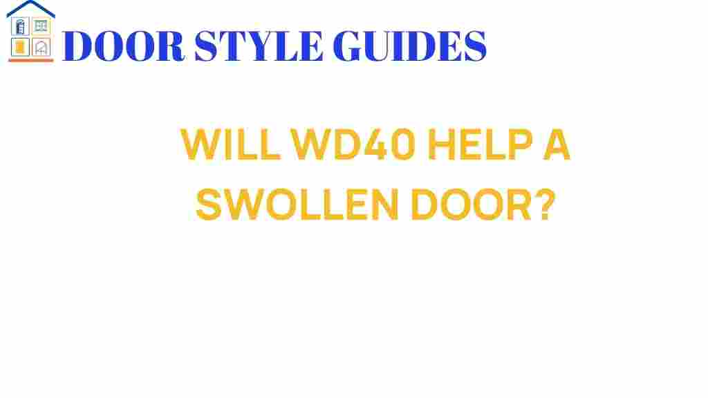 can-wd40-help-a-swollen-door